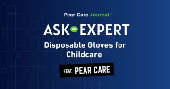 Disposable Gloves for Childcare Safe & Affordable Options Pear Care