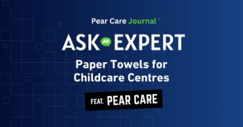 Paper Towels for Childcare Centres Hygienic & Bulk-Ready Options Pear Care