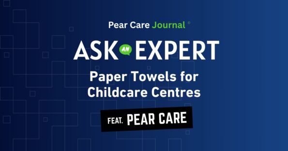 Paper Towels for Childcare Centres Hygienic & Bulk-Ready Options Pear Care