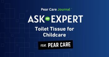 Toilet Tissue for Childcare Choosing the Best Options for Your Centre Pear Care