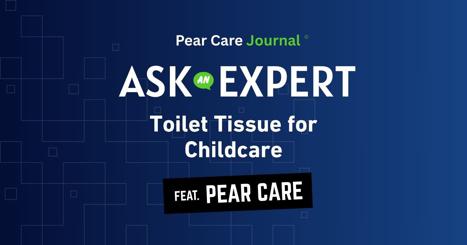 Toilet Tissue for Childcare Choosing the Best Options for Your Centre Pear Care