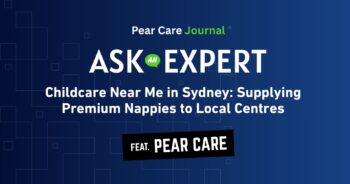 Childcare Near Me in Sydney | Best Childcare Nappy Supplies | Pear Care