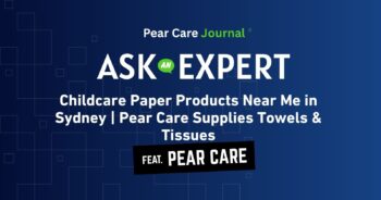 Childcare Paper Products Near Me in Sydney Pear Care Supplies Towels & Tissues