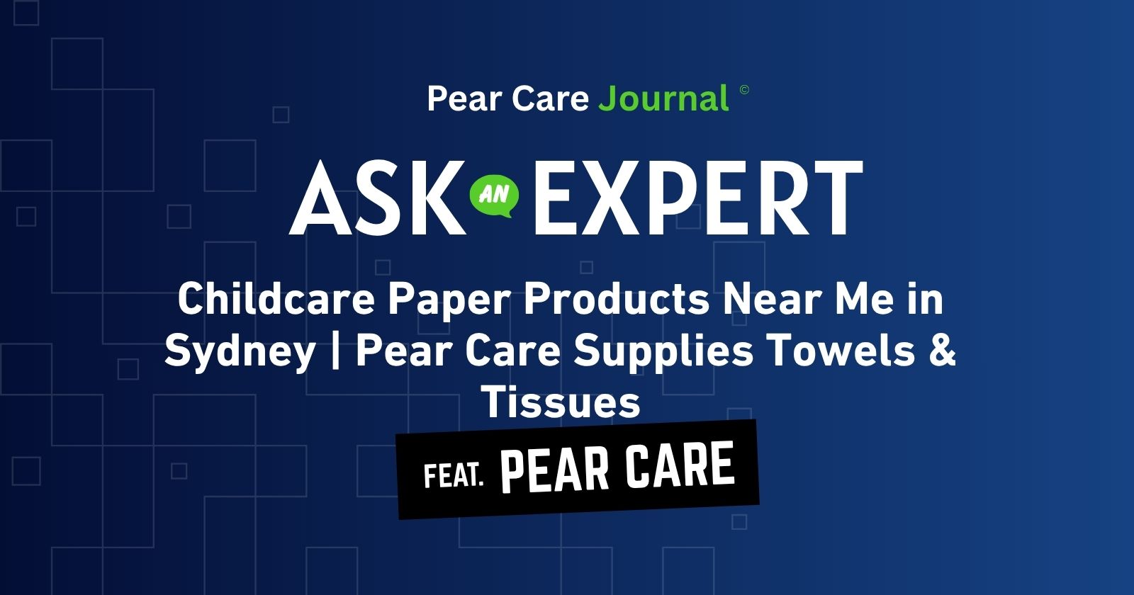 Childcare Paper Products Near Me in Sydney Pear Care Supplies Towels & Tissues